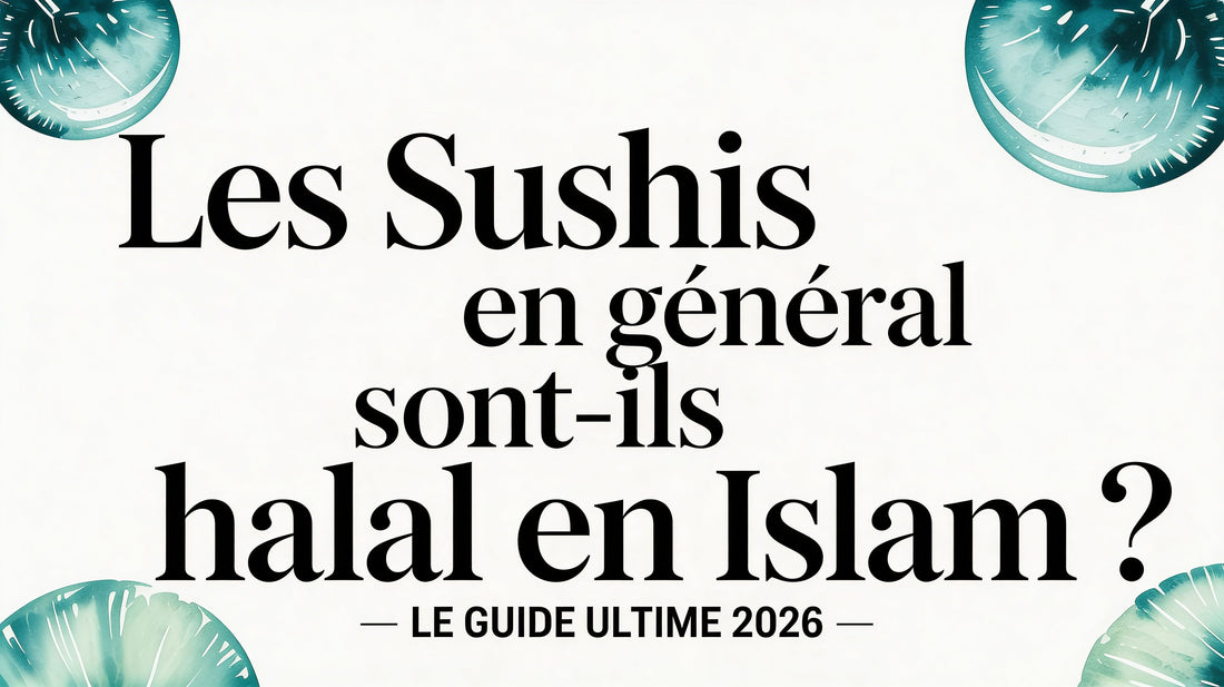 Les sushis en général sont-ils Halal en Islam ? Votre Guide