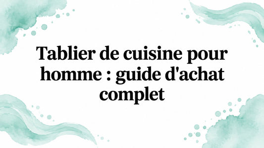 Tablier de cuisine pour homme : guide d'achat complet Smarty Chef