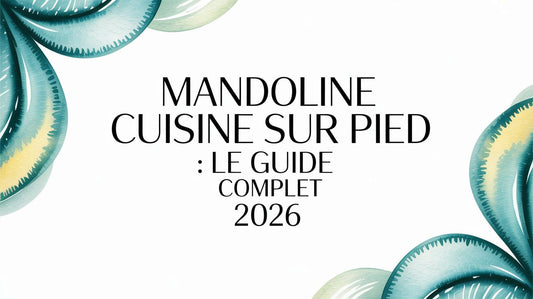 Mandoline cuisine sur pied : le guide complet
