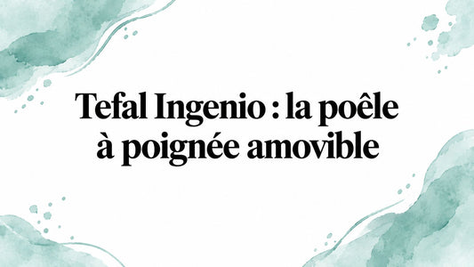 Tefal Ingenio : la poêle à poignée amovible Smarty Chef